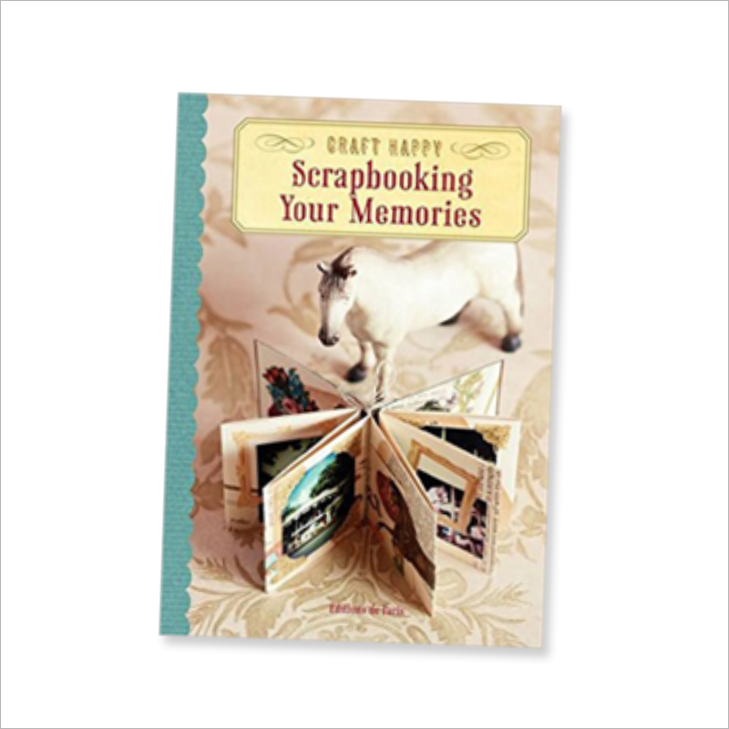 『Craft Happy: Scrapbooking Your Memories』